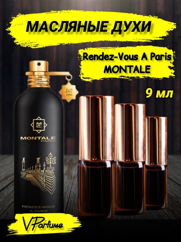 Oil perfume Montale Rendez-Vous A Paris (9 ml)